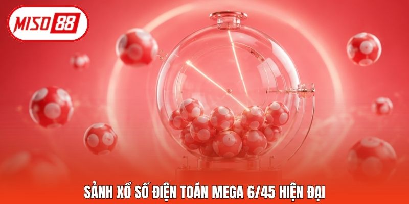 Sảnh xổ số điện toán Mega 6/45 hiện đại
